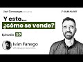 Podcast de Ventas Ep10: WhatsApp Business con Iván Fanego