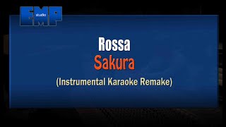 Rossa - Sakura (KARAOKE INSTRUMENTAL REMAKE)