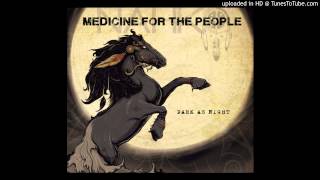 Video thumbnail of "Medicine For The People - Warrior People"
