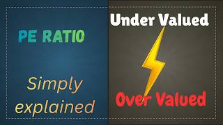 PE Ratio simply explained with example