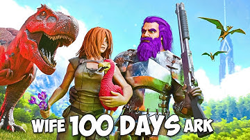 Me and My WIFE Played 100 Days Of Ark Survival Evolved! [Island]