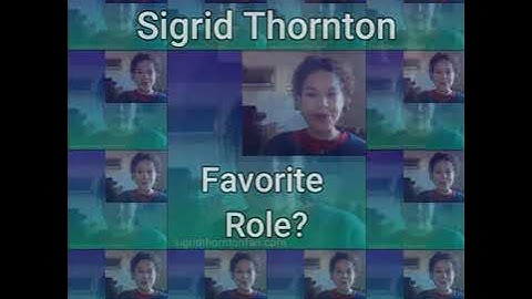 What are Sigrid Thornton