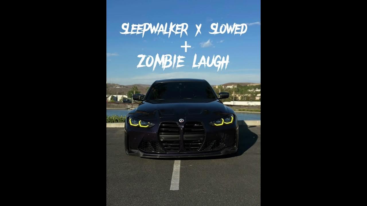 Sleepwalker Slowed + zombie laugh YouTube