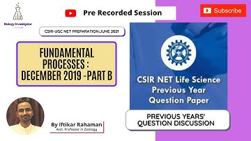#CSIR-UGC NET Life Sciences #PreviousYearQuestion discussion: #FundamentalProcesses #Dec2019 Part B