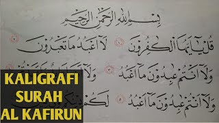 Kaligrafi surah Al Kafirun khat naskhi bagi pemula