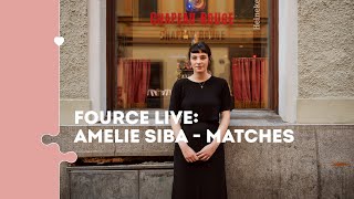 Video thumbnail of "Fource Live: Amelie Siba -  Matches"