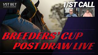 Full Breeders' Cup Instant Handicapping Reaction: 1/ST Call Podcast During the Post Draw Update