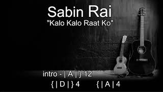 Vignette de la vidéo "Kalo kalo raat ko by Sabin rai lyrics with cords"
