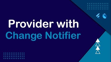 Provider with Change Notifier - Flutter State Management