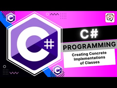 🔴 Creating Concrete Implementations of Classes ♦ C# Programming ♦ C# Tutorial ♦ Learn C#