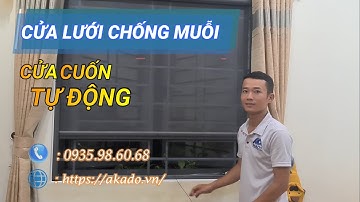 CỬA LƯỚI CHỐNG MUỖI AKADO - HỆ CUỐN TỰ ĐỘNG