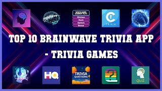 Top 10 Brainwave Trivia App Android Games screenshot 2