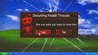 The Most Disturbing Things Found On Reddit
