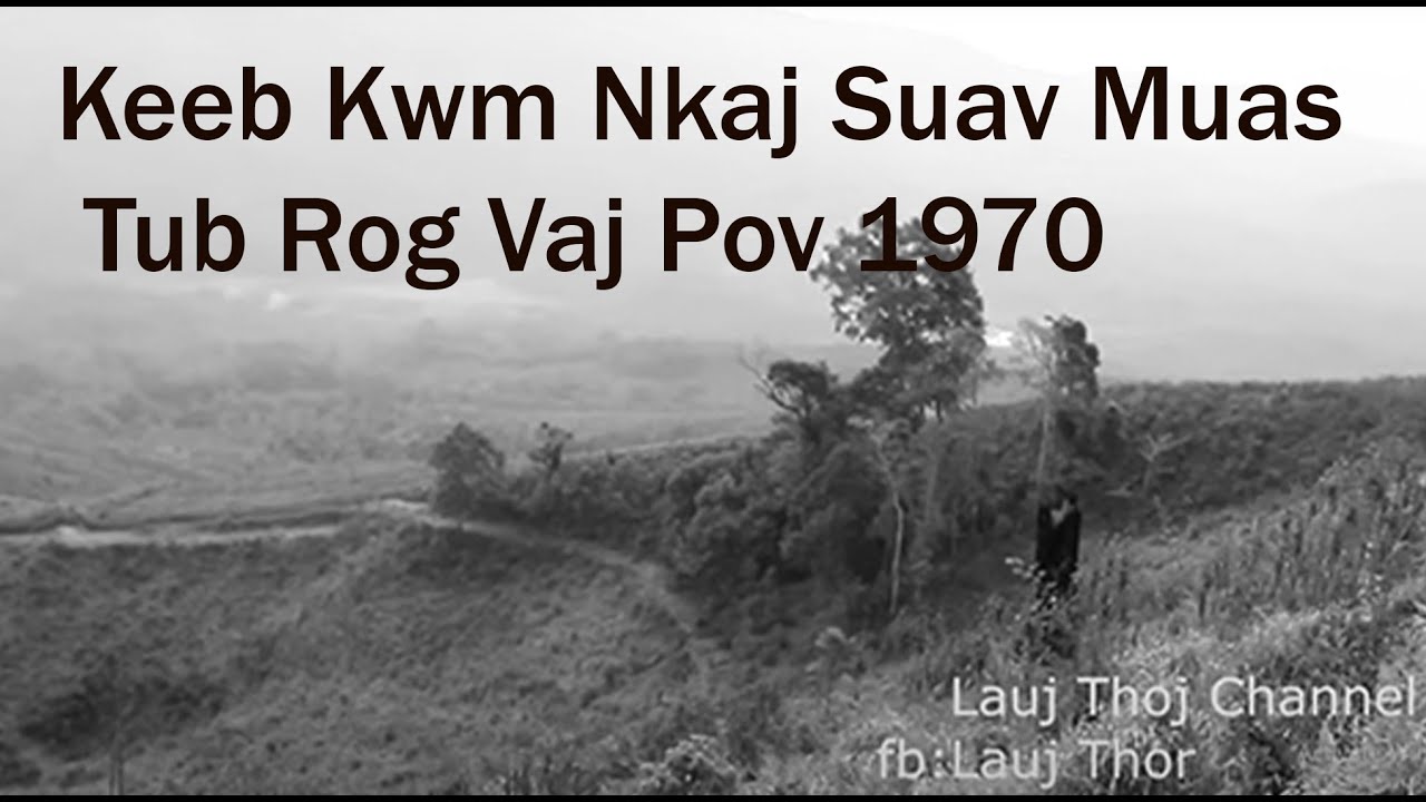 July 4, 2023 Keeb Kwm Nkaj Suav Muas Tub Rog Vaj Pov 1970