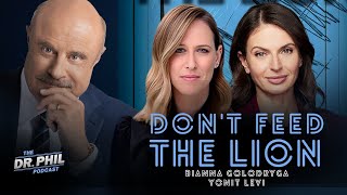 Voer de leeuw niet: Bianna Golodryga en Yonit Levi | EP615 | De Dr. Phil Podcast