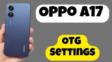 Oppo A17 OTG Settings || Enable OTG
