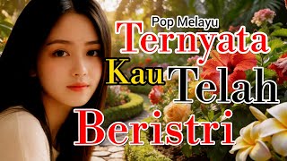 TERNYATA KAU TELAH BERISTRI[ Pop Melayu Romantis ]@Sevani_Channel 