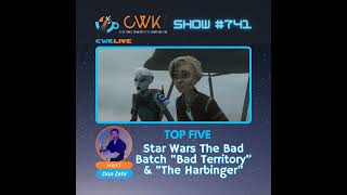 CWK Show #741 LIVE: Top Five Moments from The Bad Batch 