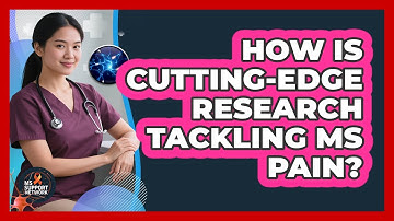 How Is Cutting-edge Research Tackling MS Pain? - MS Support Network