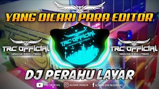 DJ PERAHU LAYAR X PONG PONG | YANG LAGI VIRAL DI TIK TOK