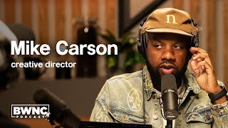 Mike Carson on Creative Directing for Big Sean, Kendrick Lamar, how Virgil was a mentor, and more!