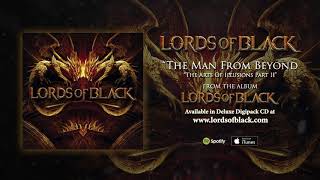 Lords Of Black - The Man From Beyond / The Art Of Illusions Part Ii (Official Audio)