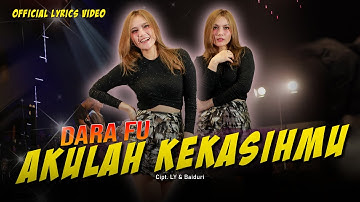 Dara Fu - AKULAH KEKASIHMU | Hits Malaysia | Dangdut Koplo Version (Official Lyric Video)