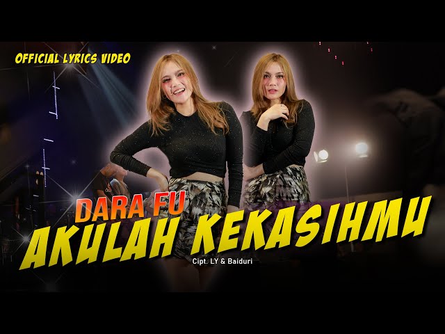 Dara Fu - AKULAH KEKASIHMU | Hits Malaysia | Dangdut Koplo Version (Official Lyric Video) class=