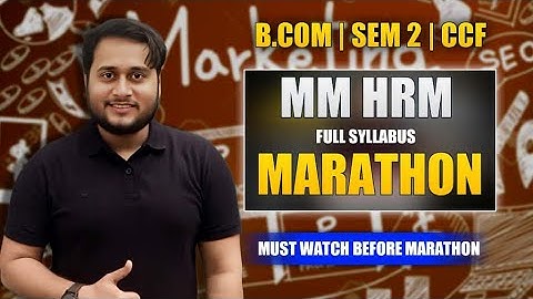 MM & HRM | FULL SYLLABUS MARATHON ANNOUNCEMENT | SEM-2 CCF BCOM | CU | BE READY!!!