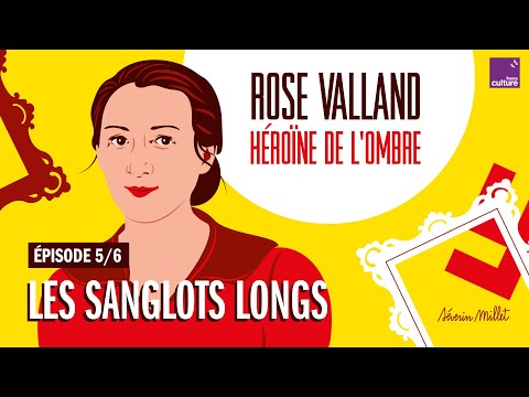 Les sanglots longs (5/6) | Rose Valland, héroïne de l’ombre