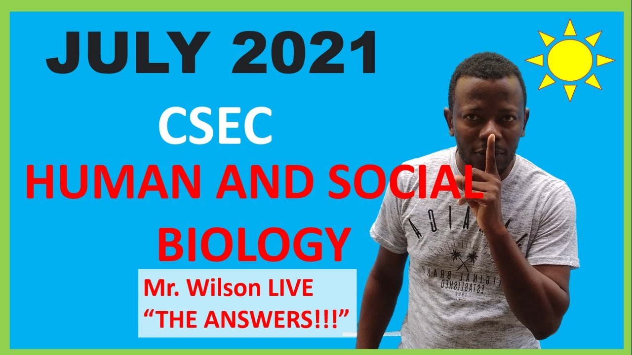 CSEC HUMAN AND SOCIAL BIOLOGY 2021 ANSWERS | Mr. WILSON LIVE - YouTube