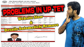 Tips - UP TET Website is Slow | Automatically Remove in UP TET Application Form | Problems in UP TET