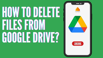 How to Delete Files from Google Drive?