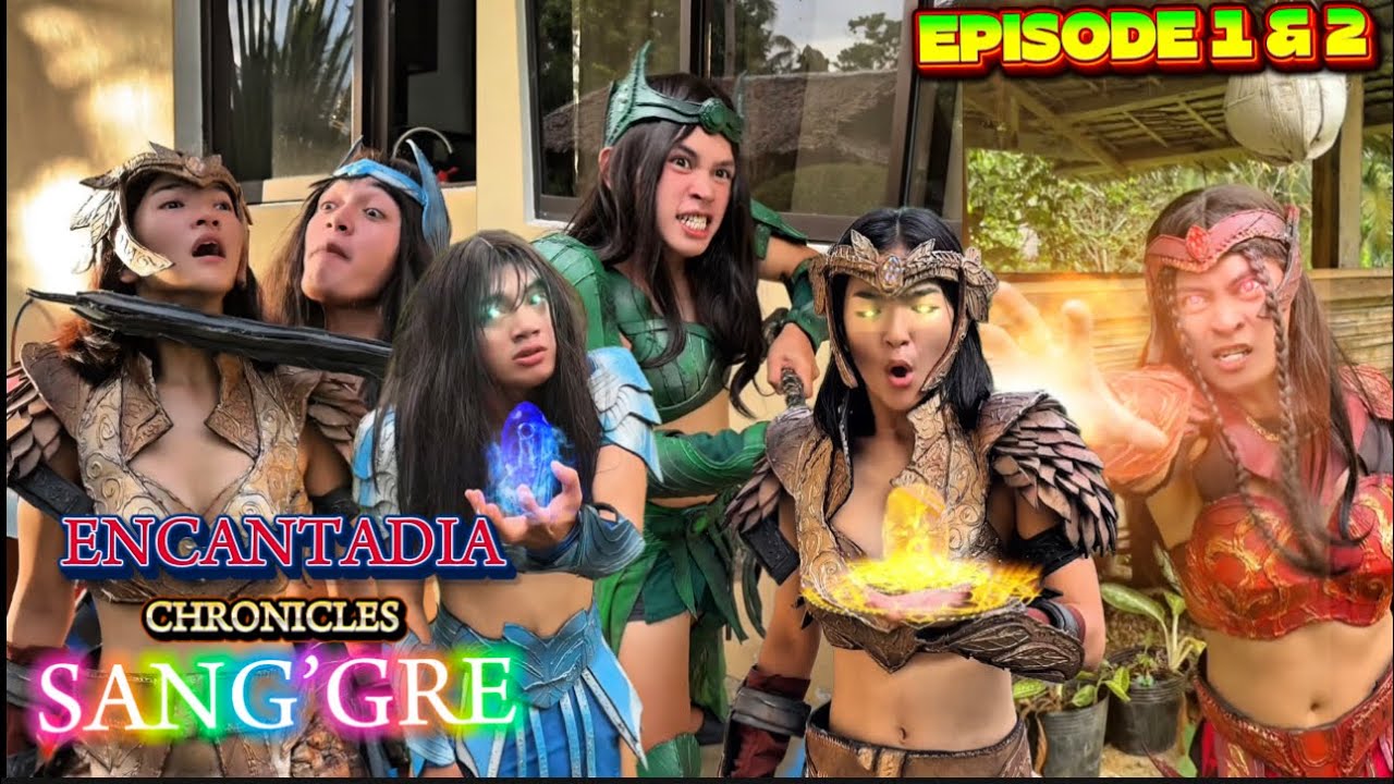 ENCANTADIA CHRONICLES | EPISODE 1 & 2 NAG LABAN ANG MGA SAN’GRE FUNNY GOODVIBES