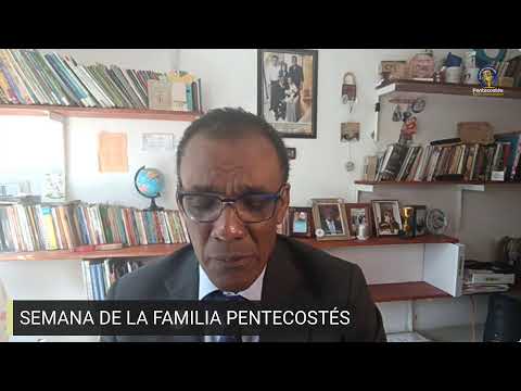 SEMANA DE LA FAMILIA PENTECOSTÉS