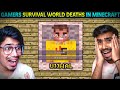Gamers Survival World Deaths in Minecraft || Survival World Deaths