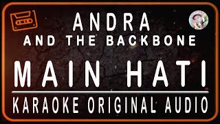 ANDRA AND THE BACKBONE - MAIN HATI - KARAOKE ORIGINAL AUDIO