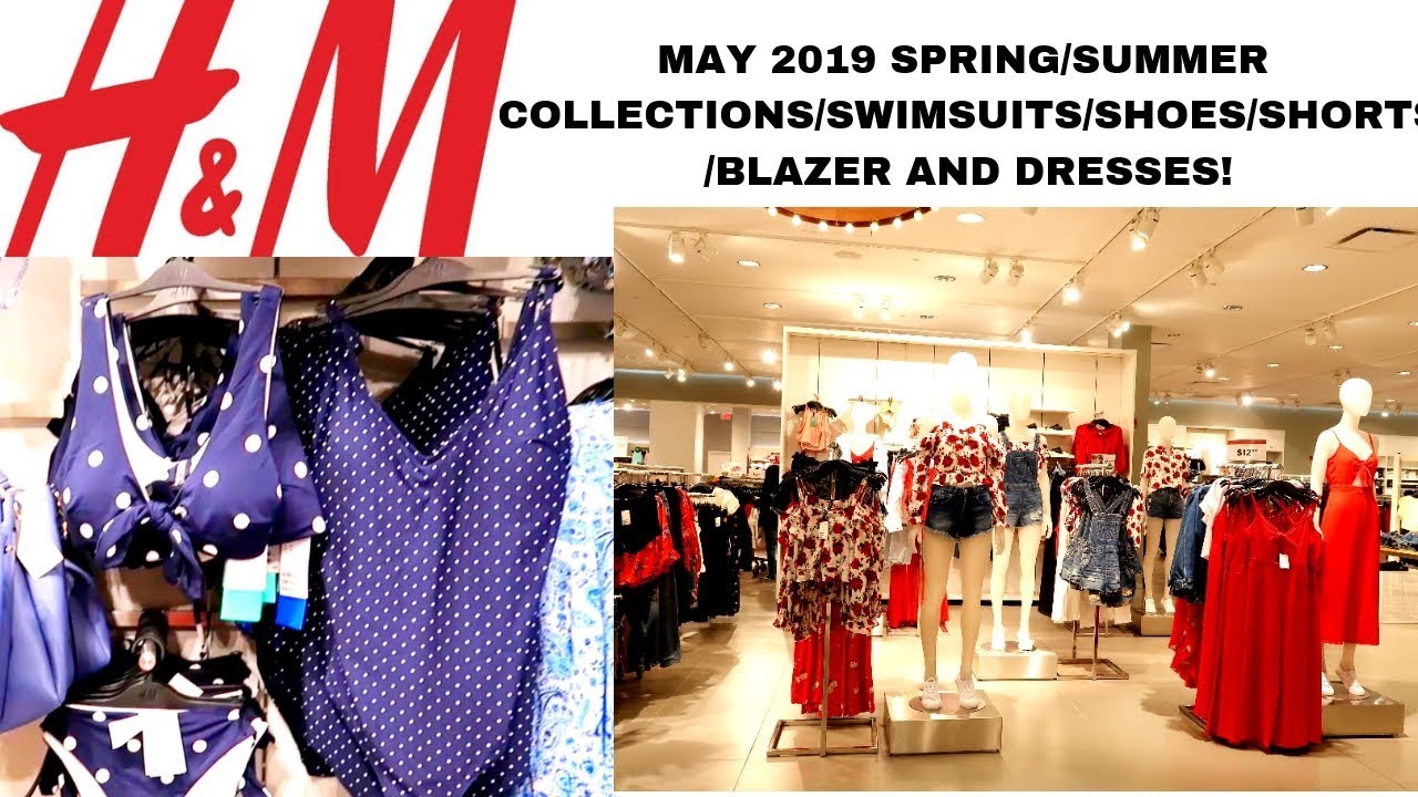 H&M May 2019 SPRING/SUMMER COLLECTIONS/SWIMSUITS/SHORTS/BLAZER/DRESSES ...