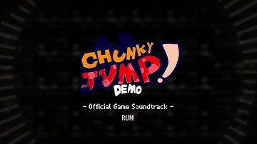 RUN! - Chunky JUMP! DEMO OST