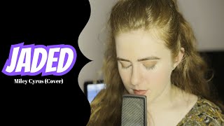 Jaded - Miley Cyrus (Cover)