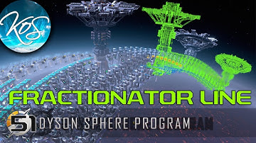 Dyson Sphere Program - MAKING BELTS WORK / BIG FRACTIONATOR LINE - Let