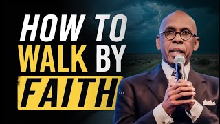 Bishop Joseph Walker | God is Telling You To Walk By FAITH Not Your Emotions