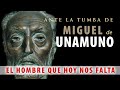 Ante la tumba de Unamuno; el hombre que hoy nos falta