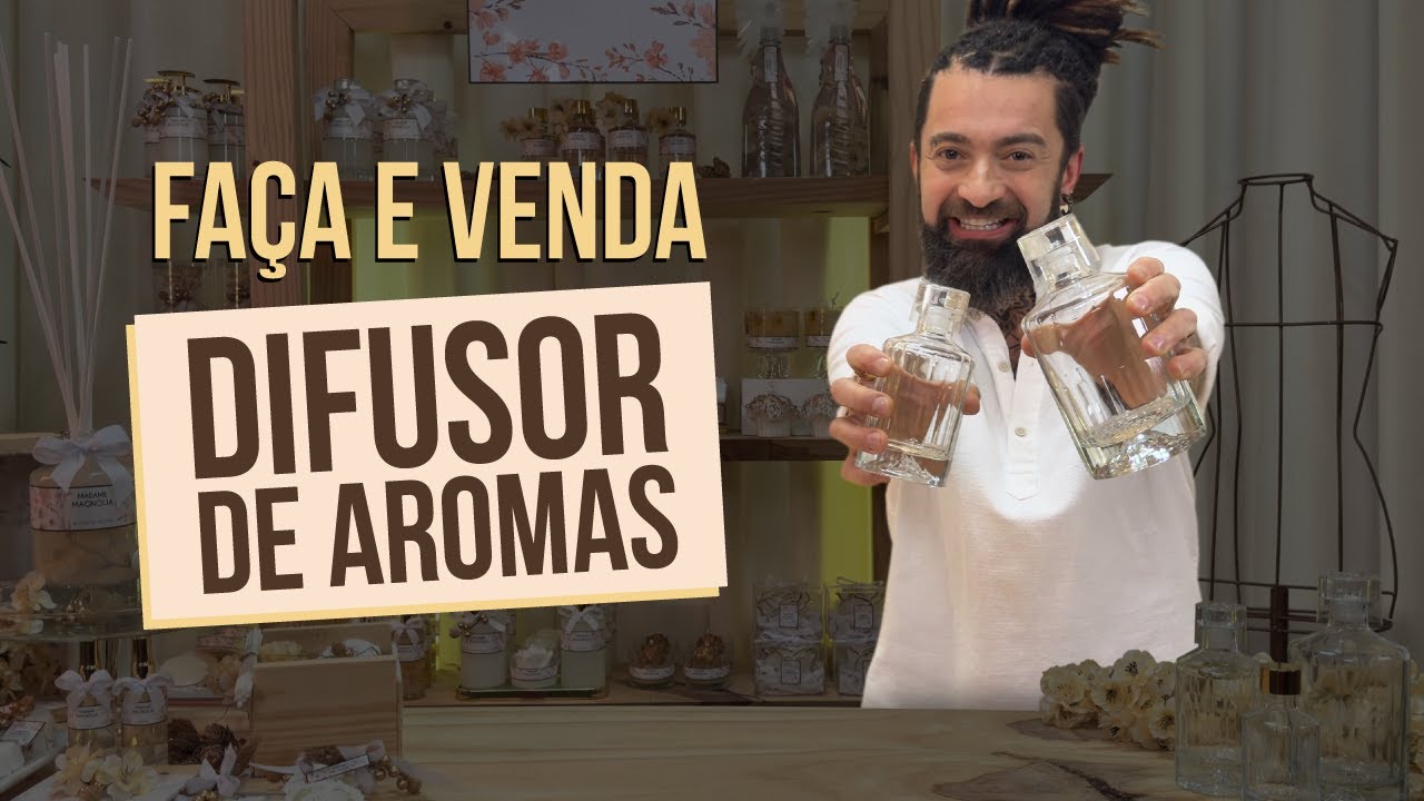 COMO CRIAR DIFUSORES DE AROMAS PERFEITOS E TRANSFORMAR EM RENDA EXTRA