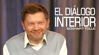 ECKHART TOLLE - El diálogo interior