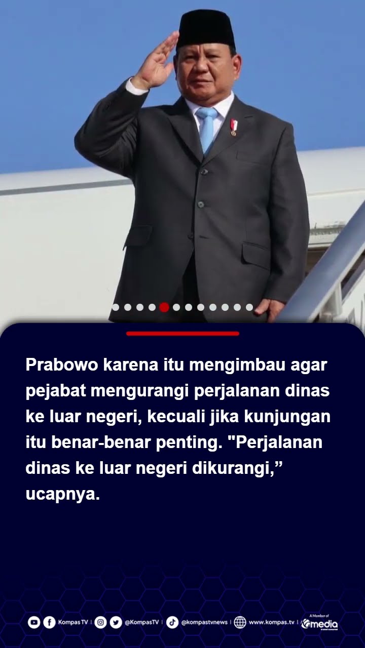 Prabowo Minta Pejabat Kurangi Kunker ke Luar Negeri: Kalau Mau Jalan-Jalan Pakai Uang Sendiri