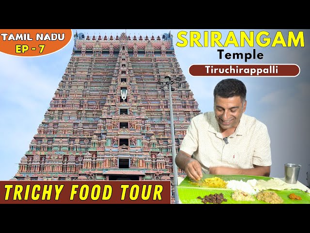EP-8 Trichy to Madurai ,Srirangam temple near Trichy, Places to eat in Srirangam, Tiruchirappalli class=