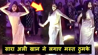 Saif ali khan's daughter sara attitude dancing moves at wedding
reception dance 2018