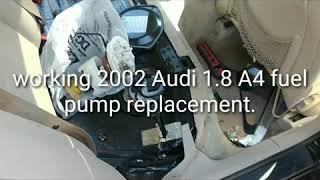 2002 Audi 1.8 A4 fuel pump replacement.