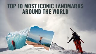 Top 10 Most Beautiful National Parks in the World